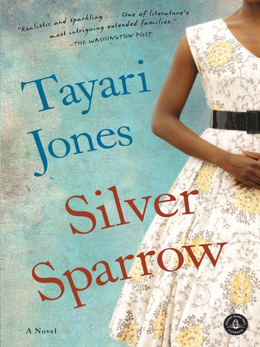 Title details for Silver Sparrow by Tayari Jones - Wait list
